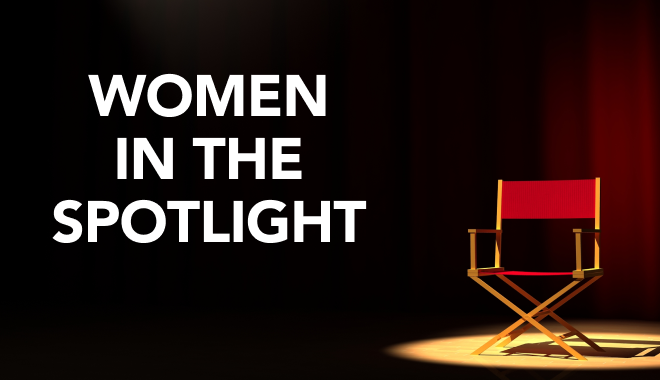 Women in the Spotlight
